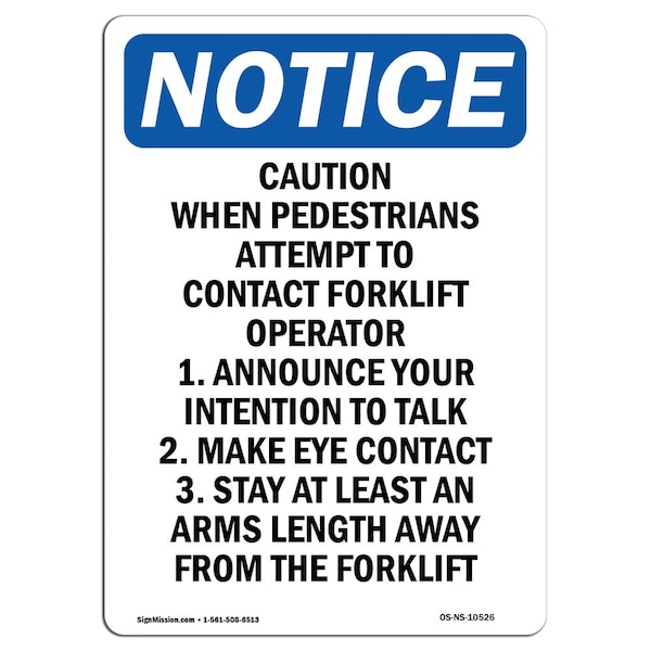 OSHA Sign, Caution When Pedestrians Attempt, 18in X 12in Rigid Plastic, 12" W, 18" L, Portrait